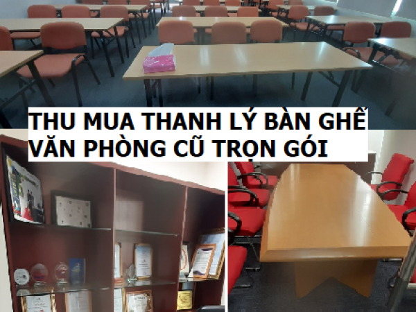 Thu mua thanh lý bàn ghế cũ giá cao tại tphcm